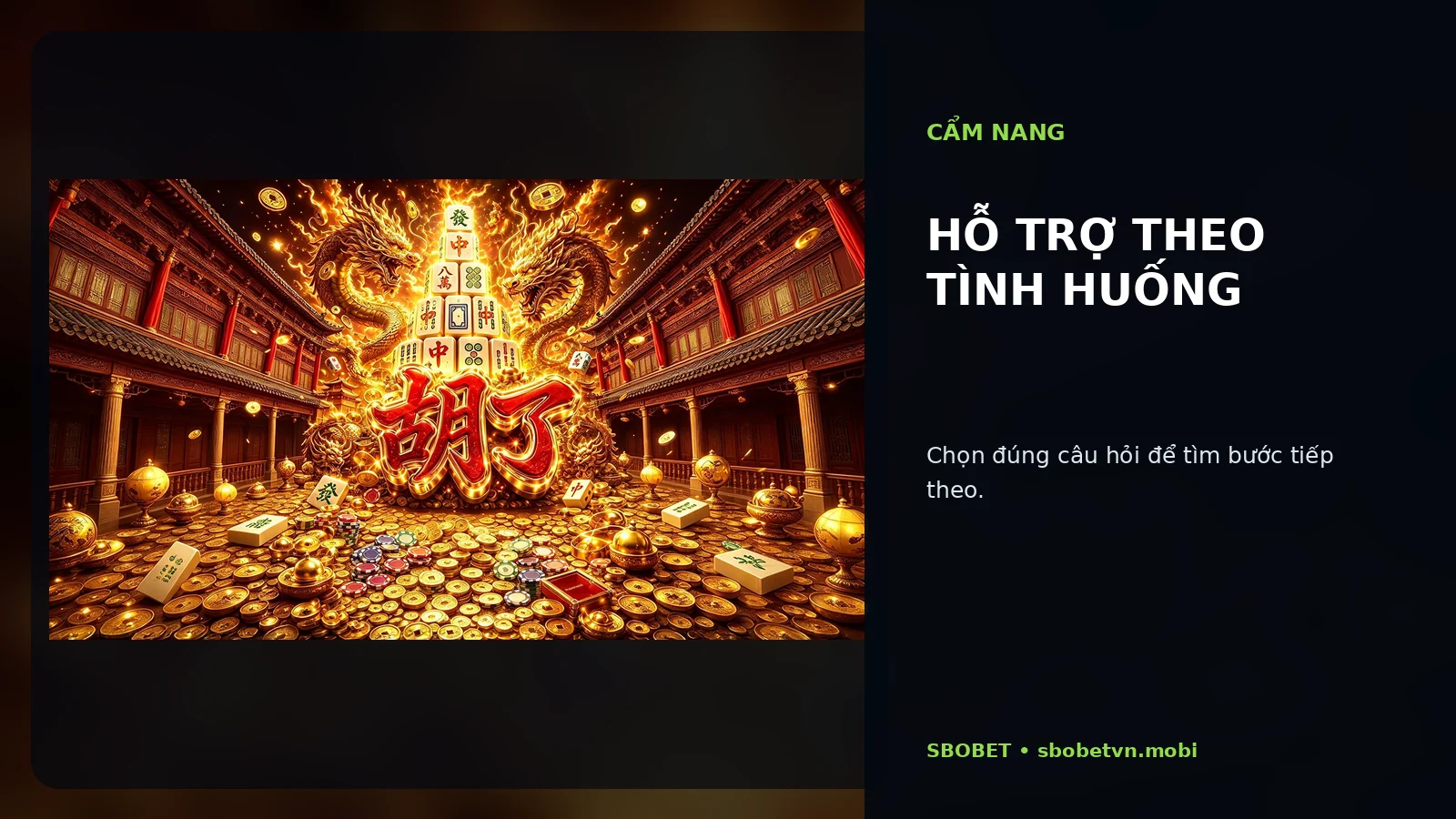 Hỗ trợ theo tình huống tại SBOBET